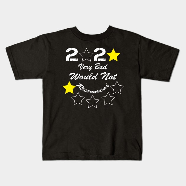 2020 One Star Very Bad Would Not Recommend Kids T-Shirt by bakmed